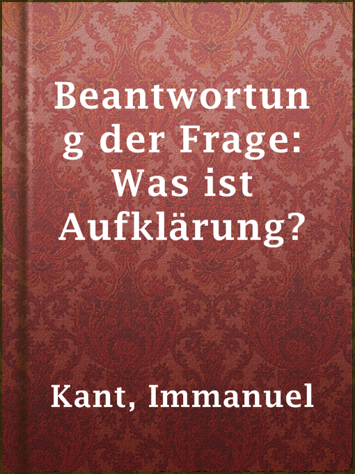 Title details for Beantwortung der Frage: Was ist Aufklärung? by Immanuel Kant - Available